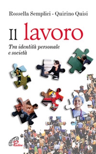Il lavoro. Tra identità personale e società - Librerie.coop Il lavoro. Tra identità personale e società - Librerie.coop