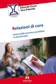 Relazioni di cura. Sintesi delle ricerche scientifiche in psicoterapia - Librerie.coop