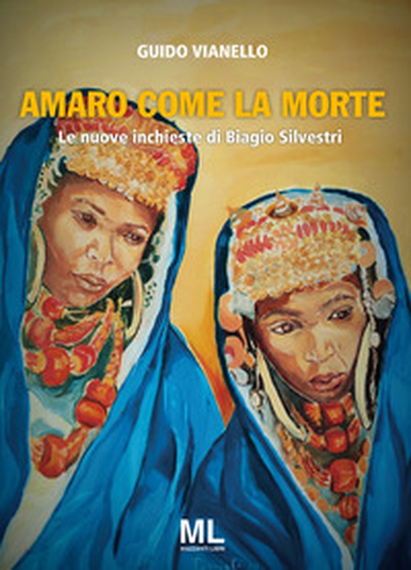 Amaro come la morte. Le nuove inchieste di Biagio Silvestri - Librerie.coop