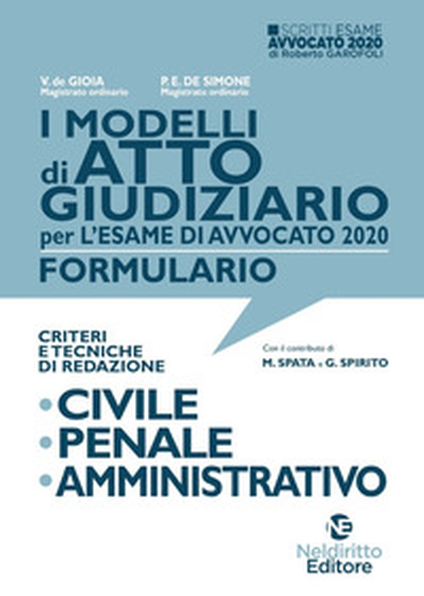 I modelli di atto giudiziario per l'esame di avvocato 2020. Formulario. Criteri e tecniche di redazione. Civile-Penale-Amministrativo - Librerie.coop I modelli di atto giudiziario per l'esame di avvocato 2020. Formulario. Criteri e tecniche di redazione. Civile-Penale-Amministrativo - Librerie.coop