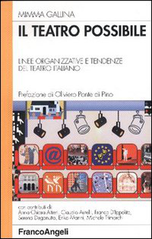 Il teatro possibile. Linee organizzative e tendenze del teatro italiano - Librerie.coop