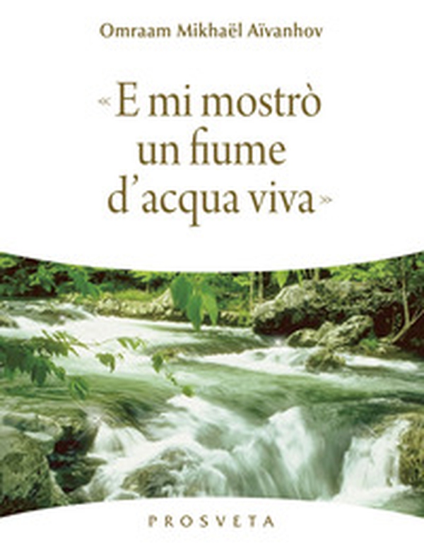 E mi mostrò un fiume di acqua viva - Librerie.coop E mi mostrò un fiume di acqua viva - Librerie.coop