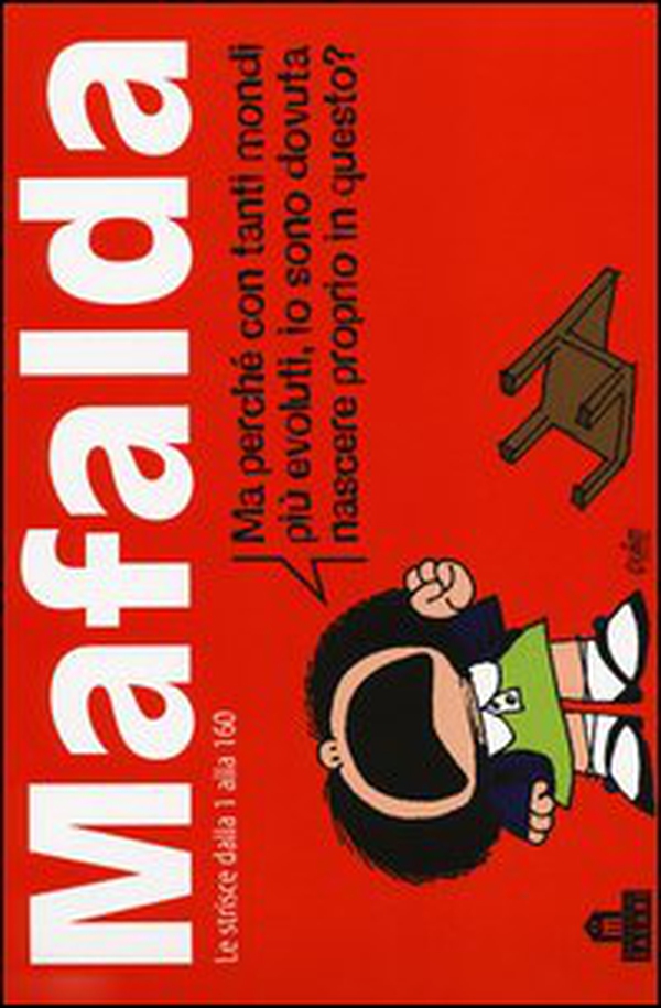 Mafalda. Le strisce dalla 1 alla 160 - Librerie.coop Mafalda. Le strisce dalla 1 alla 160 - Librerie.coop
