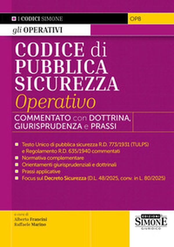 Codice di pubblica sicurezza operativo. Commentato con dottrina e giurisprudenza - Librerie.coop Codice di pubblica sicurezza operativo. Commentato con dottrina e giurisprudenza - Librerie.coop