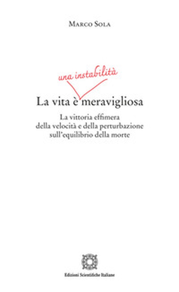 La vita è una instabilità meravigliosa - Librerie.coop La vita è una instabilità meravigliosa - Librerie.coop