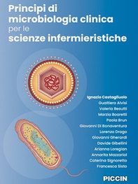 Principi di microbiologia clinica per le scienze infermieristiche - Librerie.coop