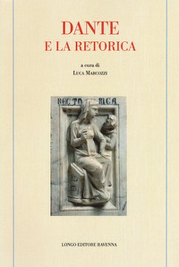 Dante e la retorica - Librerie.coop Dante e la retorica - Librerie.coop