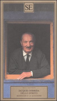 Dello spirito. Heidegger e la questione - Librerie.coop