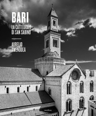 Bari. La cattedrale di San Sabino. Catalogo della mostra (Bari, 8 aprile-25 giugno 2022) - Librerie.coop Bari. La cattedrale di San Sabino. Catalogo della mostra (Bari, 8 aprile-25 giugno 2022) - Librerie.coop