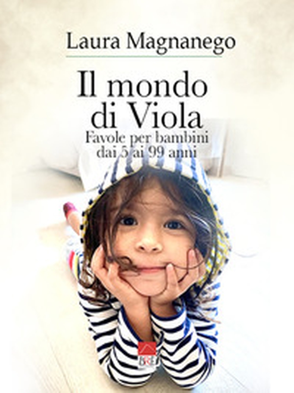 Il mondo di Viola. Favole per bambini dai 5 ai 99 anni - Librerie.coop Il mondo di Viola. Favole per bambini dai 5 ai 99 anni - Librerie.coop
