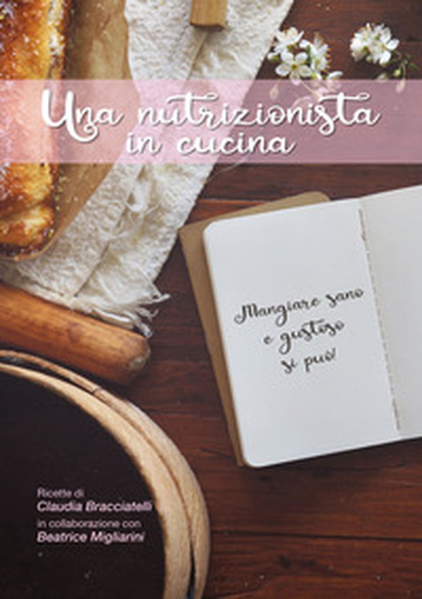 Una nutrizionista in cucina - Librerie.coop Una nutrizionista in cucina - Librerie.coop