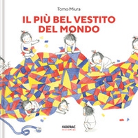 Il più bel vestito del mondo - Librerie.coop Il più bel vestito del mondo - Librerie.coop