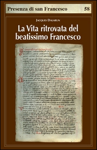 La vita ritrovata del beatissimo Francesco. La leggenda sconosciuta di Tommaso da Celano - Librerie.coop La vita ritrovata del beatissimo Francesco. La leggenda sconosciuta di Tommaso da Celano - Librerie.coop