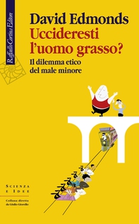 Uccideresti l'uomo grasso? - Librerie.coop