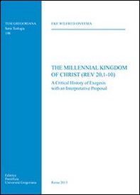 The Millennial Kingdom of Christ (Rev 20,1-10) - Librerie.coop