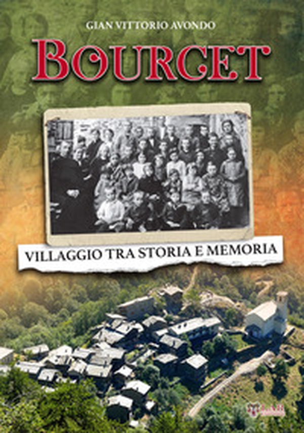 Bourcet. Villaggio tra storia e memoria - Librerie.coop Bourcet. Villaggio tra storia e memoria - Librerie.coop
