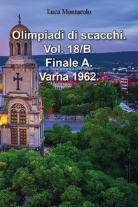 Olimpiadi di scacchi - Vol. 18\B - Librerie.coop