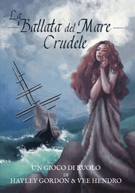 La Ballata del Mare Crudele - Librerie.coop La Ballata del Mare Crudele - Librerie.coop