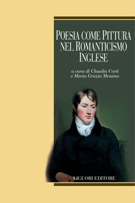 Poesia come pittura nel Romanticismo inglese - Librerie.coop Poesia come pittura nel Romanticismo inglese - Librerie.coop