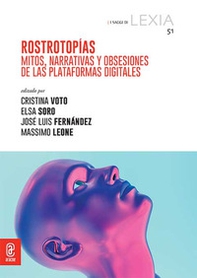 Rostrotopías. Mitos, narrativas y obsesiones de las plataformas digitales - Librerie.coop