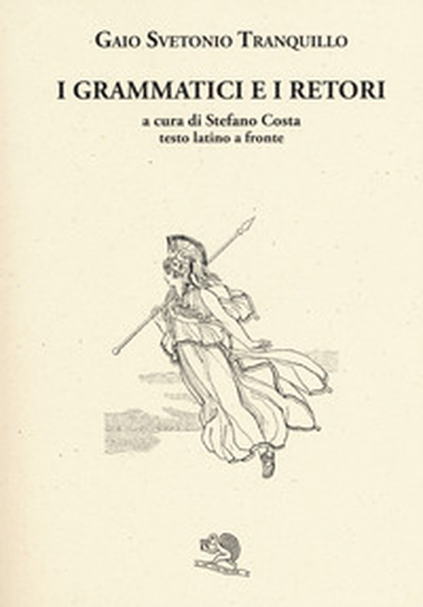 I grammatici e i retori. Testo latino a fronte - Librerie.coop I grammatici e i retori. Testo latino a fronte - Librerie.coop