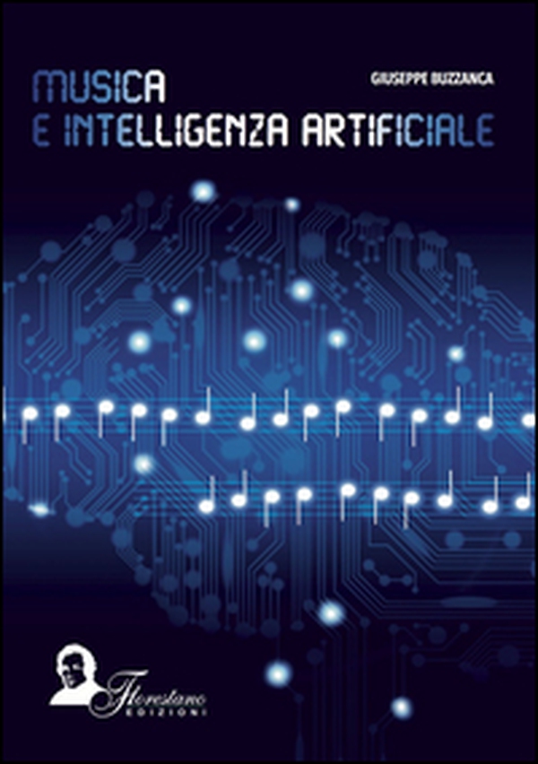 Musica e intelligenza artificiale - Librerie.coop Musica e intelligenza artificiale - Librerie.coop