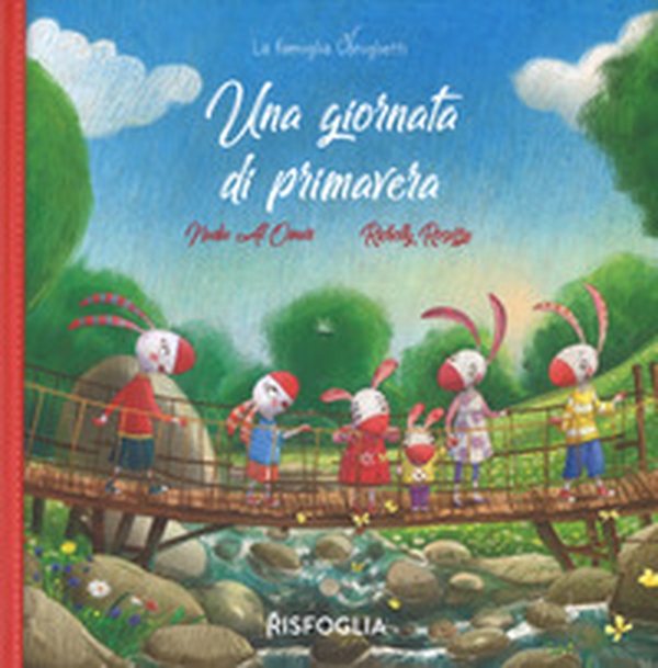 Una giornata di primavera. La famiglia Coniglietti - Librerie.coop Una giornata di primavera. La famiglia Coniglietti - Librerie.coop