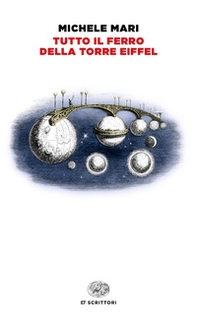 Tutto il ferro della torre Eiffel - Librerie.coop Tutto il ferro della torre Eiffel - Librerie.coop
