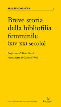 Breve storia della bibliofilia femminile (XIV-XXI secolo) - Librerie.coop