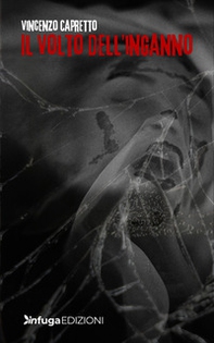 Il volto dell'inganno - Librerie.coop