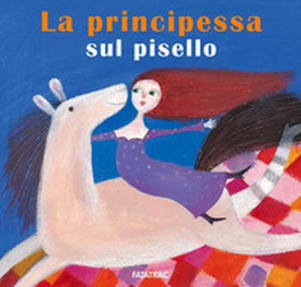 La principessa sul pisello - Librerie.coop La principessa sul pisello - Librerie.coop