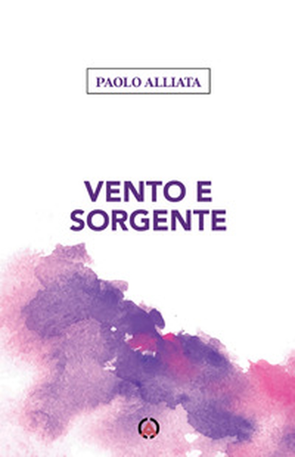 Vento e sorgente - Librerie.coop Vento e sorgente - Librerie.coop