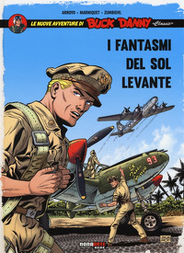 I fantasmi del Sol Levante. Le nuove avventure di Buck Danny «classic» - Vol. 3 - Librerie.coop I fantasmi del Sol Levante. Le nuove avventure di Buck Danny «classic» - Vol. 3 - Librerie.coop