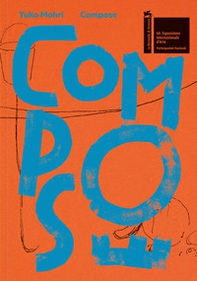 Yuko Mohri: composed - Librerie.coop