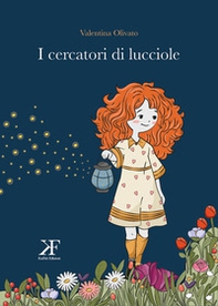I cercatori di lucciole - Librerie.coop I cercatori di lucciole - Librerie.coop