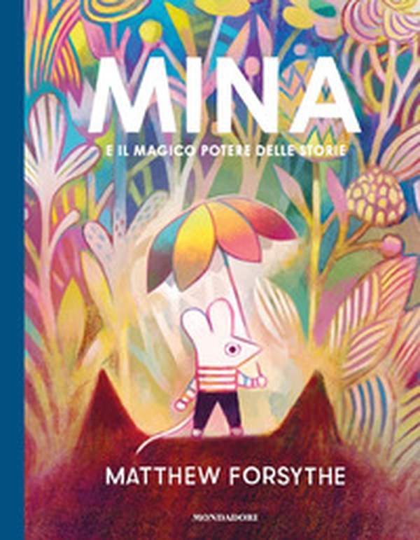 Mina e il magico potere delle storie - Librerie.coop Mina e il magico potere delle storie - Librerie.coop