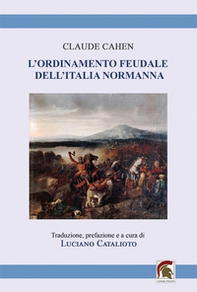 L'ordinamento feudale dell'Italia normanna. Romanzo storico - Librerie.coop L'ordinamento feudale dell'Italia normanna. Romanzo storico - Librerie.coop