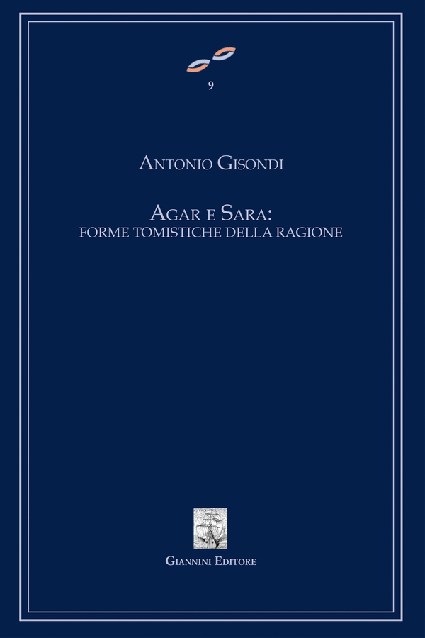 Agar e Sara: forme tomistiche della ragione - Librerie.coop