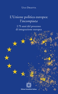 L'Unione politica europea: l'incompiuta - Librerie.coop