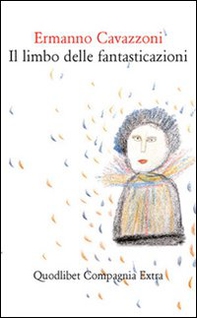 Il limbo delle fantasticazioni - Librerie.coop Il limbo delle fantasticazioni - Librerie.coop