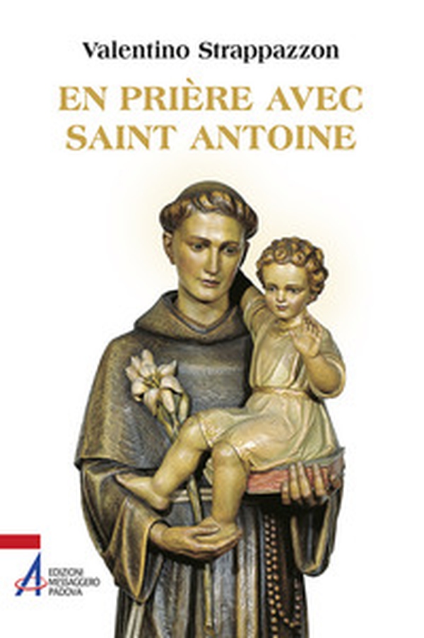 En prière avec saint Antoine - Librerie.coop En prière avec saint Antoine - Librerie.coop