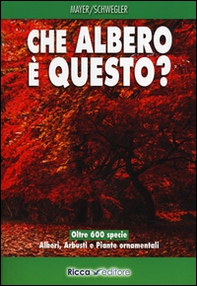 Che albero è questo? - Librerie.coop Che albero è questo? - Librerie.coop