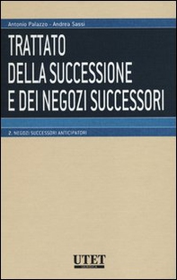 Trattato della successione e dei negozi successori - Vol. 2 - Librerie.coop