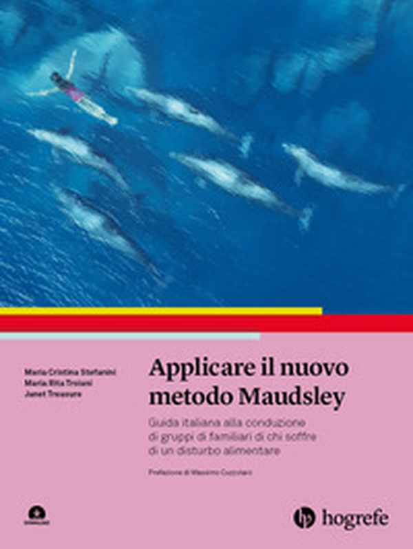 Applicare il nuovo metodo Maudsley. Guida italiana alla conduzione di gruppi di familiari di chi soffre di un disturbo alimentare - Librerie.coop Applicare il nuovo metodo Maudsley. Guida italiana alla conduzione di gruppi di familiari di chi soffre di un disturbo alimentare - Librerie.coop