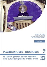 Praedicatores-doctores. Lo studium generale dei frati predicatori nella cultura bolognese tra il '200 e il '300 - Librerie.coop