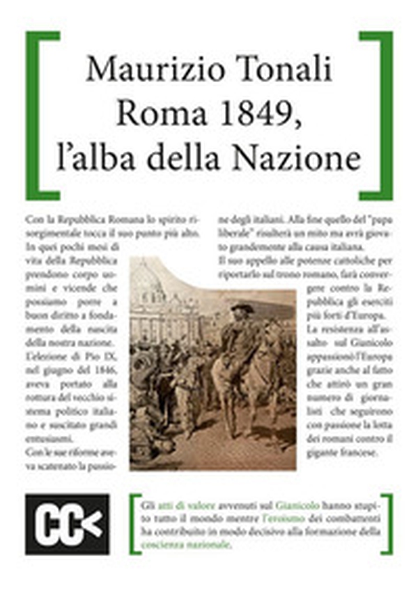 Roma 1849, l'alba della nazione - Librerie.coop Roma 1849, l'alba della nazione - Librerie.coop