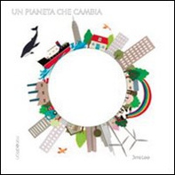 Un pianeta che cambia - Librerie.coop