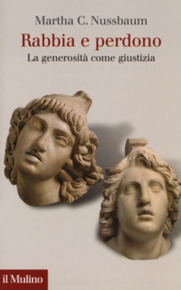 Rabbia e perdono. La generosità come giustizia - Librerie.coop Rabbia e perdono. La generosità come giustizia - Librerie.coop
