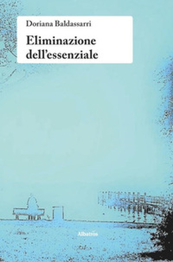 Eliminazione dell'essenziale - Librerie.coop Eliminazione dell'essenziale - Librerie.coop