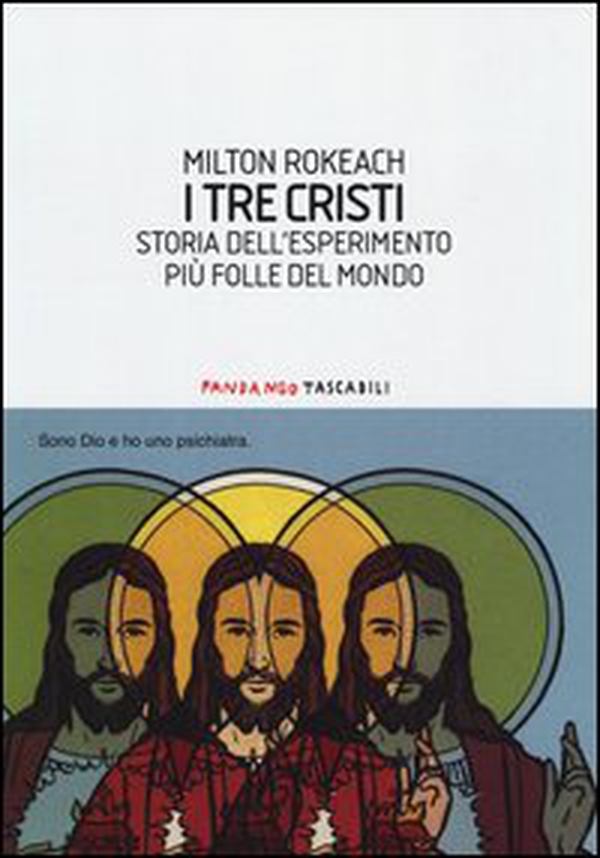 I tre Cristi. Storia dell'esperimento più folle del mondo - Librerie.coop I tre Cristi. Storia dell'esperimento più folle del mondo - Librerie.coop
